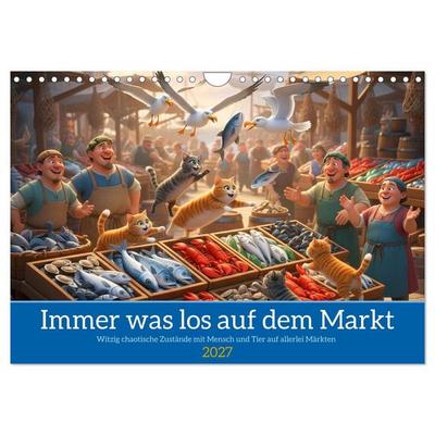 Immer was los auf dem Markt (Wandkalender 2027 DIN A4 quer), CALVENDO Monatskalender