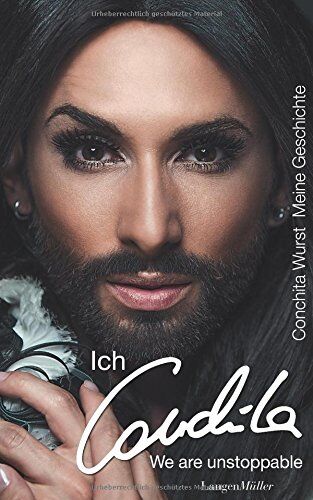 Conchita Wurst - Conchita Wurst: Ich, Conchita - Meine Geschichte. We are unstoppable - Preis vom 30.09.2026 09:01:18 h