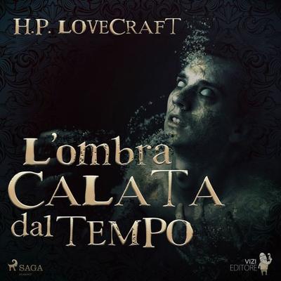 L'ombra calata dal tempo - Howard Ph. Lovecraft, Audio, 9788726584226