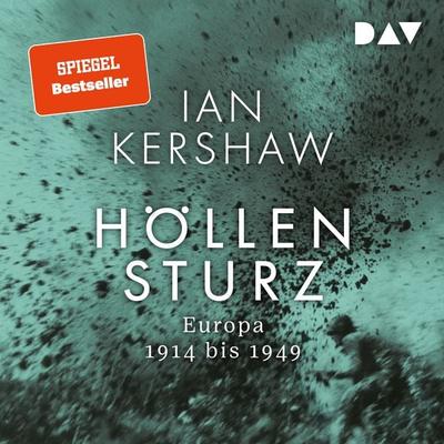 Höllensturz. Europa 1914 bis 1949 - Ian Kershaw, Audio, 9783742435231