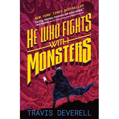 He Who Fights With Monsters, Book 1, Gebundene Ausgabe von Travis Deverell,Shirtaloon, Simon + Schuster LLC, 978-1-63849-345-7