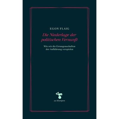 Die Niederlage der politischen Vernunft -