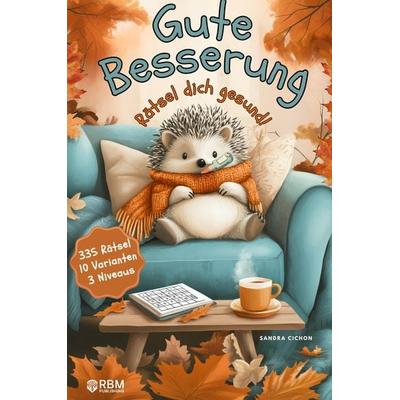 Gute Besserung - Rätsel dich gesund, Taschenbuch von Sandra Cichon, Tredition, 978-3-903505-65-0