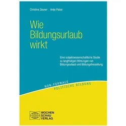 Wie Bildungsurlaub wirkt, Fachbücher von Antje Pabst, Christine Zeuner