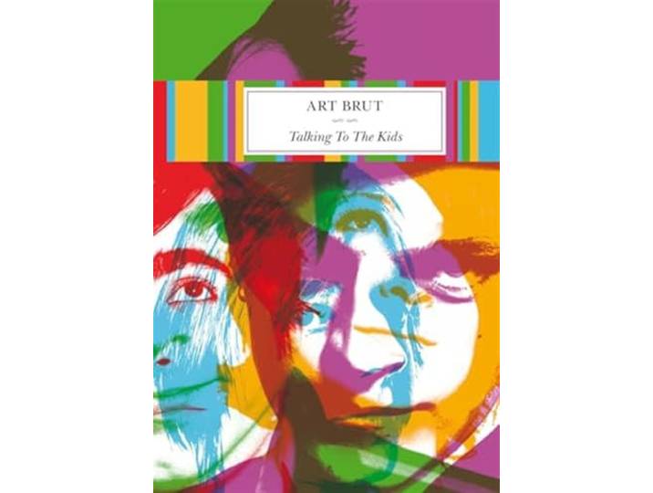 Art Brut - Talking To The Kids