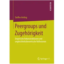 Peergroups und Zugehörigkeit, Fachbücher von Steffen Amling