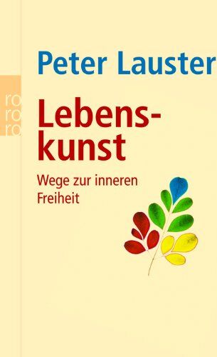 Peter Lauster - Lebenskunst: Wege zur inneren Freiheit - Preis vom 11.10.2026 03:10:56 h