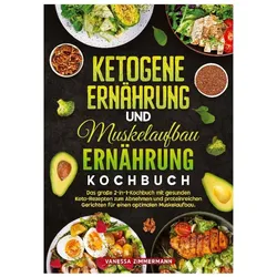 Zimmermann:Ketogene Ernährung und Muske, Ratgeber von Vanessa Zimmermann