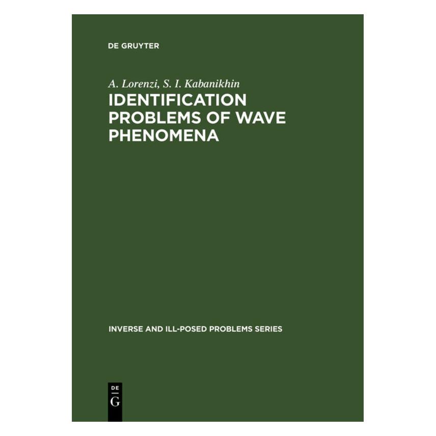 De Gruyter Lorenzi:Identification Problems of Wave (Englisch, Hardcover, A Lorenzi|S I Kabanikhin, A. Lorenzi, S. I. Kabanikhin) (67045161)