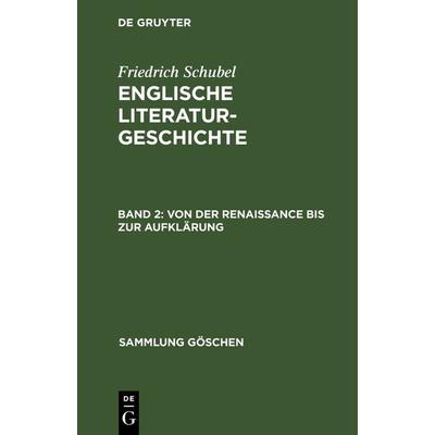 Von der Renaissance bis zur Aufklärung, Gebundene Ausgabe von Friedrich Schubel, De Gruyter, 978-3-11-125497-5