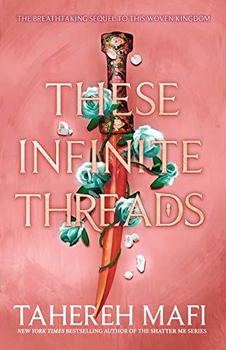 Tahereh Mafi - These Infinite Threads: The brand new enemies to lovers YA romantasy series from the author of TikTok Made Me Buy It sensation, Shatter Me. (This Woven Kingdom) - Preis vom 12.10.2026 11:37:12 h