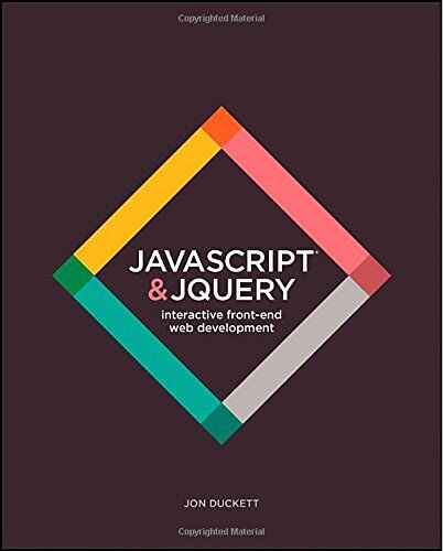 Jon Duckett - JavaScript and JQuery: Interactive Front-End Web Development - Preis vom 07.10.2026 11:45:10 h