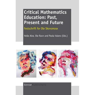 Critical Mathematics Education: Past, Present and Future, Taschenbuch von , Brill, 978-94-6091-162-0