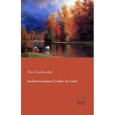 Insichversunkene Lieder im Laub, Taschenbuch von Max Dauthendey, SAGA, 978-3-944349-90-9