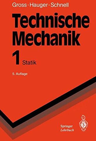Dietmar Gross - Technische Mechanik: Band 1: Statik (Springer-Lehrbuch) - Preis vom 04.10.2026 03:51:26 h
