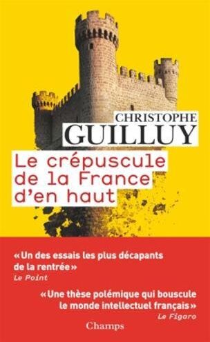 Christophe Guilluy - Le crépuscule de la France d'en haut - Preis vom 13.10.2026 19:28:25 h