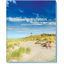 Schleswig-Holstein So schön ist unser Land, Reisebücher von Arno Surminski, Thomas Mann, Theodor Storm, G3nter Kunert