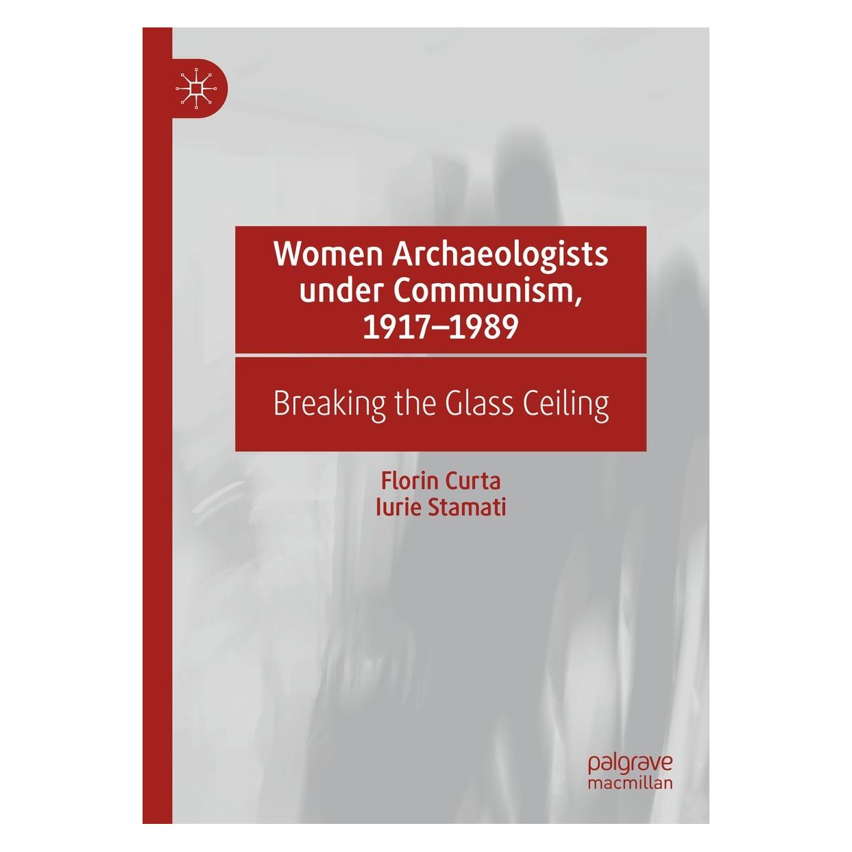 Springer Women Archaeologists under Communism, 1917-1989 (9783030875190)