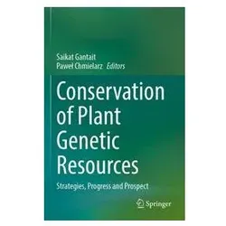 Conservation of Plant Genetic Resources, Fachbücher von Saikat Gantait, Chmielarz