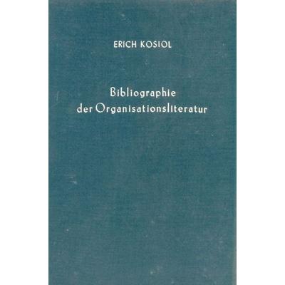 Bibliographie der Organisationsliteratur., Gebundene Ausgabe von , Duncker & Humblot, 978-3-428-00118-7