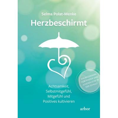 Herzbeschirmt, Paperback von Selma Polat-Menke, Arbor