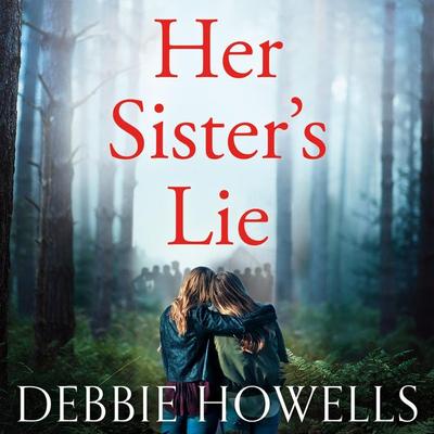 Her Sister's Lie - Debbie Howells, Audio, 9781509882700