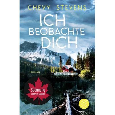 Ich beobachte dich, Taschenbuch von Chevy Stevens, Fischer Taschenbuch Verlag