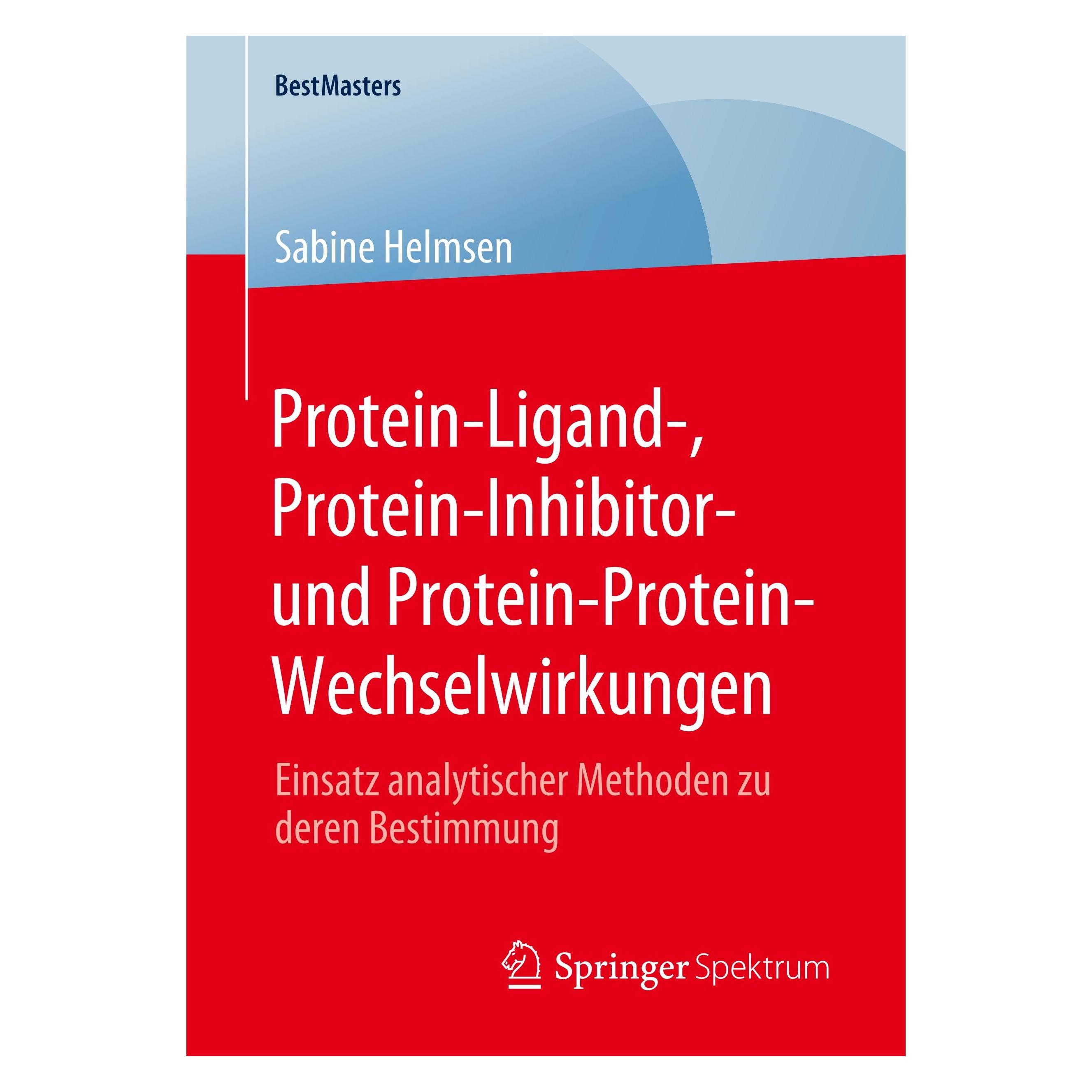 Springer Protein-Ligand-, Protein-Inhibitor- und Protein-Protein-Wechselwirkungen (Deutsch, Softcover, Sabine Helmsen) (33644472)