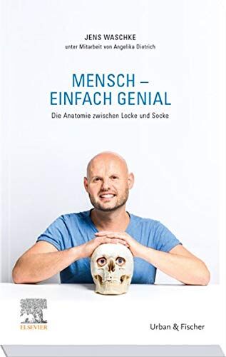Jens Waschke - Mensch - einfach genial: Die Anatomie zwischen Locke und Socke - Preis vom 09.10.2026 07:28:09 h