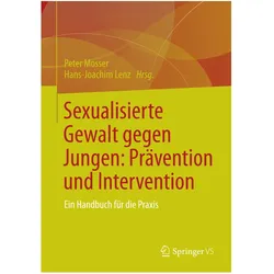 Sexualisierte Gewalt gegen Jungen: Prävention und Intervention, Fachbücher von Peter Mosser, Hans-Joachim Lenz