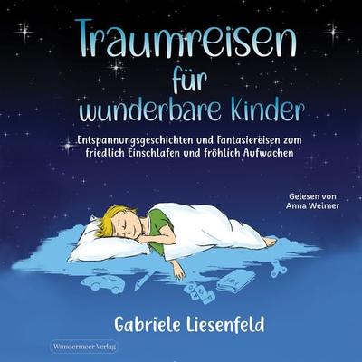 Traumreisen für wunderbare Kinder - Gabriele Liesenfeld, Audio, 4099995345803