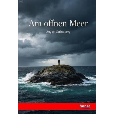 Am offnen Meer, Taschenbuch von August Strindberg, Hansebooks, 978-3-348-15739-1