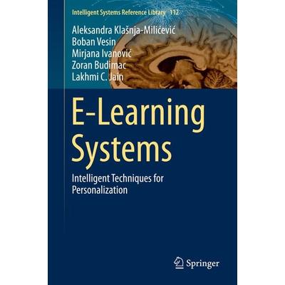 E-Learning Systems, Gebundene Ausgabe von Aleksandra Klašnja-Milićević,Boban Vesin,Mirjana Ivanović,Zoran Budimac,Lakhmi C. Jain, Springer,
