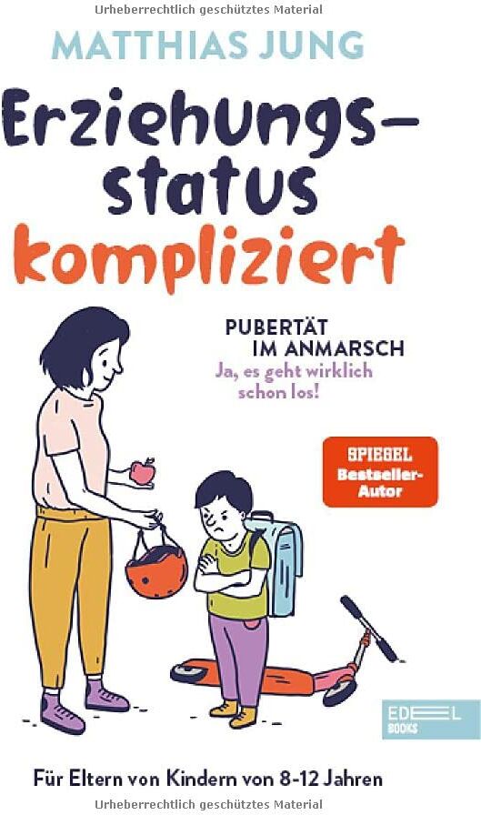 Matthias Jung - Erziehungsstatus kompliziert: Pubertät im Anmarsch (ja, es geht wirklich schon los!) - Preis vom 14.10.2026 23:07:16 h