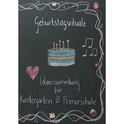 Geburtstagsrituale, Taschenbuch von Susann Bucher,Anja Schenk, BoD – Books on Demand, 978-3-8391-0600-6