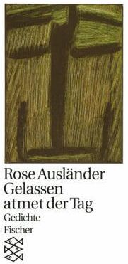 Rose Ausländer - Gelassen atmet der Tag: Gedichte 1976 - Preis vom 12.10.2026 11:37:12 h