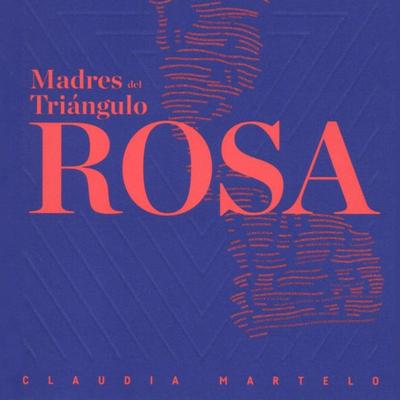 Madres del triángulo rosa - Claudia Martelo, Audio, 9789179237622