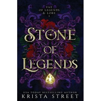 Stone of Legends, Taschenbuch von Krista Street, Midnight Press, 978-1-946884-41-1