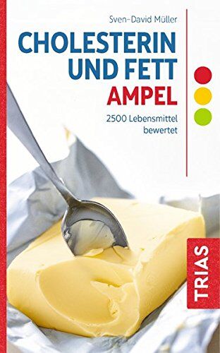 Sven-David Müller - Cholesterin- & Fett-Ampel: 2500 Lebensmittel bewertet - Preis vom 09.10.2026 07:28:09 h