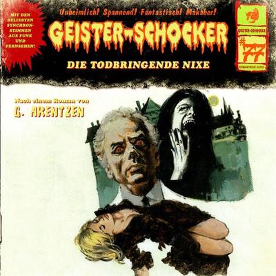 Die todbringende Nixe - G. Arentzen, Audio, 4260507154637