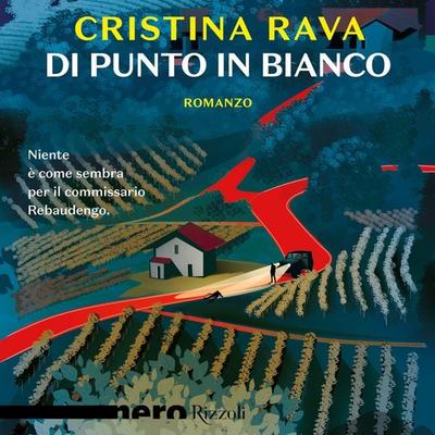 Di punto in bianco (Nero Rizzoli) - Cristina Rava, Audio, 9788858697900