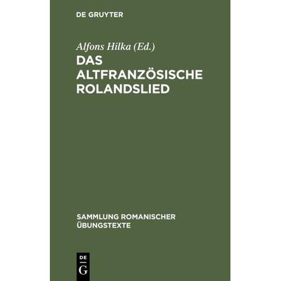 Das altfranzösische Rolandslied, Gebundene Ausgabe von , De Gruyter, 978-3-484-53000-3