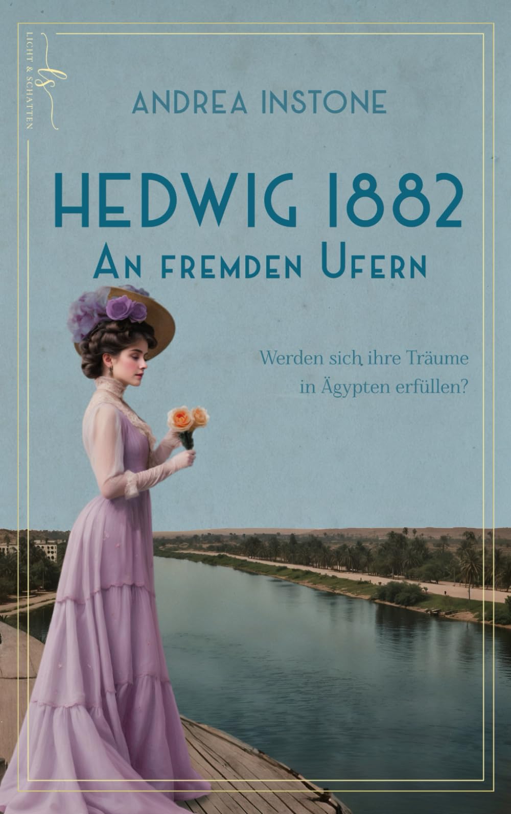Andrea Instone - Hedwig 1882 - An fremden Ufern: Historischer Roman - Preis vom 09.10.2026 07:28:09 h