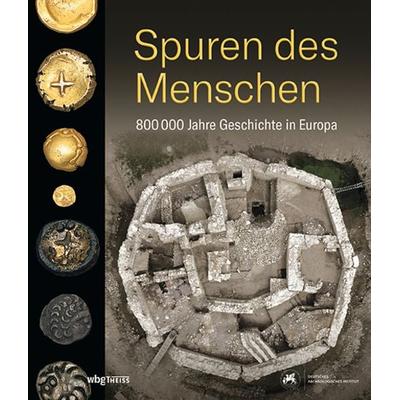 Spuren des Menschen, Gebundene Ausgabe von , Theiss in Herder, 978-3-8062-3991-1