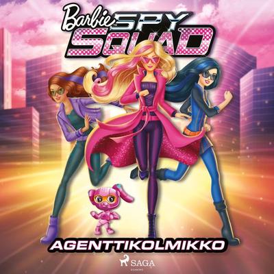 Barbie - Agenttikolmikko - Mattel, Audio, 9788726850826