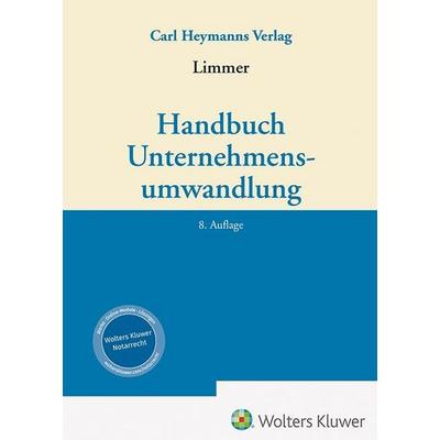 Handbuch Unternehmensumwandlung, Gebundene Ausgabe von , Heymanns, Carl, 978-3-452-30589-3
