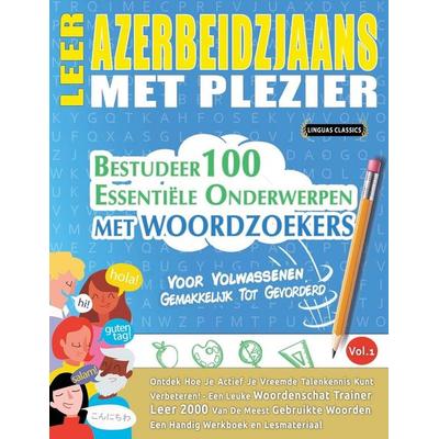LEER AZERBEIDZJAANS MET PLEZIER - VOOR VOLWASSENEN, Taschenbuch von Linguas Classics, Linguas Classics
