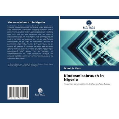 Kindesmissbrauch in Nigeria, Taschenbuch von Dominic Kalu, Verlag Unser Wissen, 978-620-4-16905-7