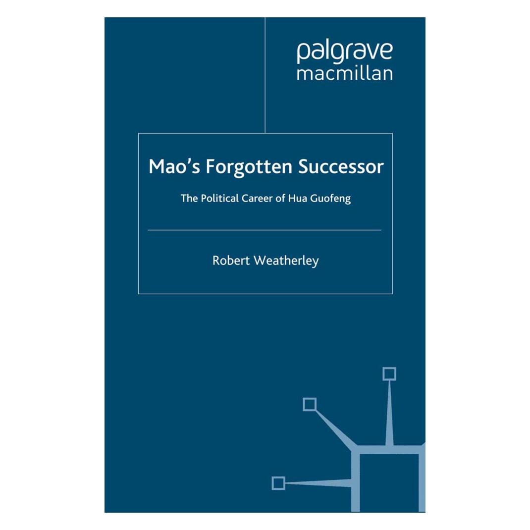 Springer Mao's Forgotten Successor (Englisch, Softcover, Robert Weatherley) (55821557)