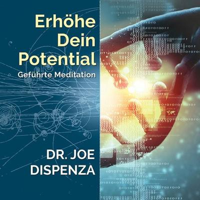 Erhöhe dein Potential - Joe Dispenza, CD, 9783956280054